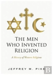 The Men Who Invented Religion