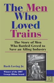The Men Who Loved Trains