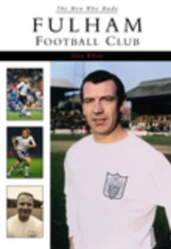 Bertrand.pt - The Men Who Made Fulham Football Club