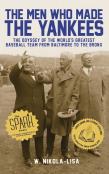 The Men Who Made The Yankees