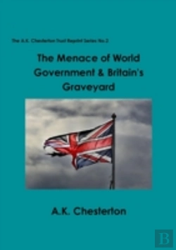 Bertrand.pt - The Menace Of World Government & Britain'S Graveyard