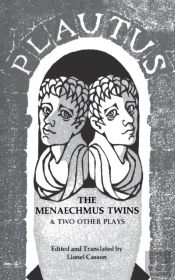The Menaechmus Twins And Two Other Plays