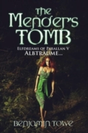 The Mender'S Tomb: Elfdreams Of Parallan V: Albtrã¯Â¿Â½Ume...