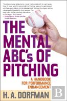 The Mental Abcs Of Pitching