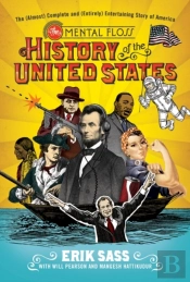 The Mental Floss History Of The United States