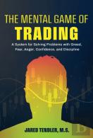 The Mental Game Of Trading