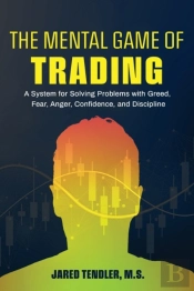 The Mental Game Of Trading