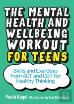 The Mental Health And Wellbeing Workout For Teens