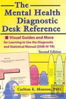 The Mental Health Diagnostic Desk Reference