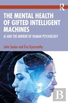 The Mental Health Of Gifted Intelligent Machines