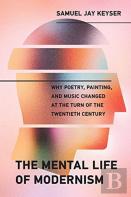 The Mental Life Of Modernism