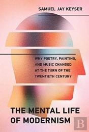 The Mental Life Of Modernism
