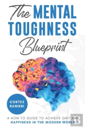The Mental Toughness Blueprint