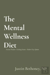The Mental Wellness Diet: Ancient Wisdom