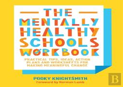 The Mentally Healthy Schools Workbook