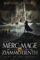 The Merc-Mage Of Ziammotienth