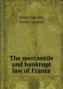 The Mercantile And Bankrupt Law Of France