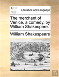 Bertrand.pt - The Merchant Of Venice, A Comedy, By Wil