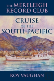 The Mereleigh Record Club Cruise Of The South Pacific