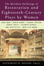 The Meridian Anthology Of Restoration And Eighteenth Century          Plays By Women