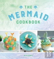 The Mermaid Cookbook
