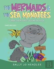 The Mermaids & The Sea Manatees