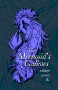 The Mermaid'S Gallows