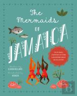 The Mermaids Of Jamaica