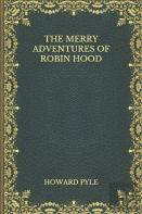 The Merry Adventures Of Robin Hood