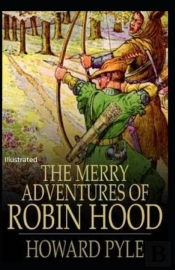 The Merry Adventures Of Robin Hood Illustrated