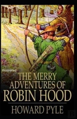 Bertrand.pt - The Merry Adventures Of Robin Hood Illustrated