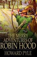 The Merry Adventures Of Robin Hood Illustrated