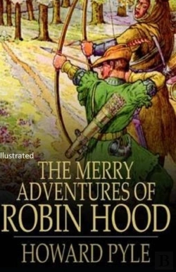 Bertrand.pt - The Merry Adventures Of Robin Hood Illustrated