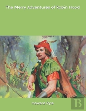 The Merry Adventures Of Robin Hood