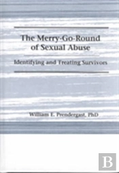 The Merry-Go-Round Of Sexual Abuse