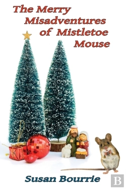 Bertrand.pt - The Merry Misadventures  Of  Mistletoe Mouse