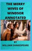 The Merry Wives Of Windsor Annotated