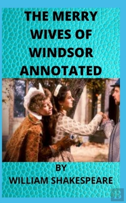 Bertrand.pt - The Merry Wives Of Windsor Annotated
