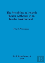 The Mesolithic In Ireland