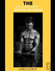 The Mesomorph Workout And Exercise