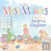 The Mess Makers