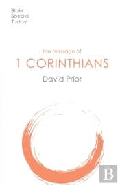 The Message Of 1 Corinthians