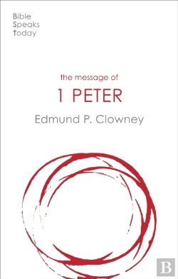 Bertrand.pt - The Message Of 1 Peter