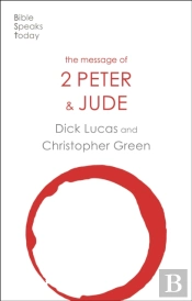 The Message Of 2 Peter And Jude