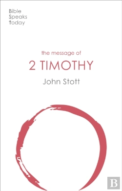 Bertrand.pt - The Message Of 2 Timothy