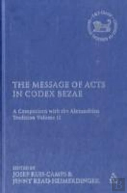 Bertrand.pt - The Message Of Acts In Codex Bezae