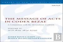 The Message Of Acts In Codex Bezae, Volume Iv