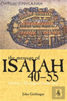 The Message Of Isaiah 40-55