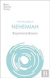 The Message Of Nehemiah