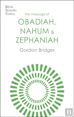 Bertrand.pt - The Message Of Obadiah, Nahum And Zephaniah